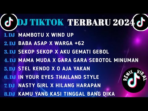 DJ TIKTOK TERBARU 2024 || DJ MAMBUTO X WIND UP || DJ BABA ASAP X WARGA + 62 || DJ SEKOP SEKOP