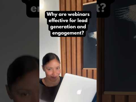 Why are webinars effective for lead generation and engagement?