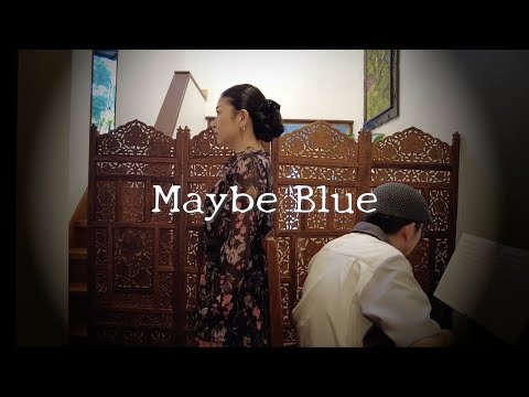 【歌ってみた】Maybe  Blue 【弾いてみた】