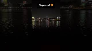 Marine drive || Raipur || #foryou #youtubeshorts #trending #raipur #raipurians #cg