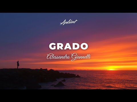 Alessandro Giannelli - Grado [ambient piano atmospheric]