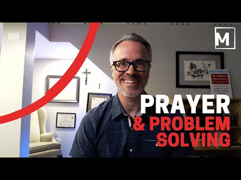 Praying Well: Prayer & Problem Solving