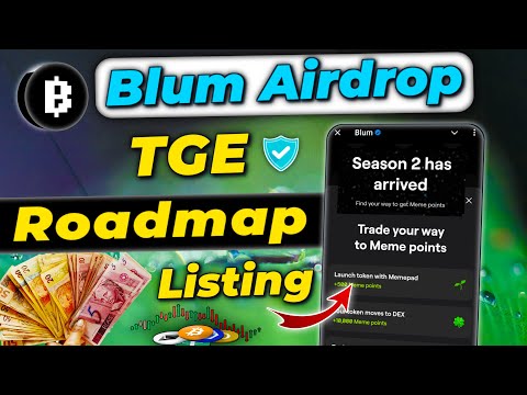 Blum airdrop TGE update | Blum airdrop listing | Blum airdrop roadmap | Blum airdrop season2