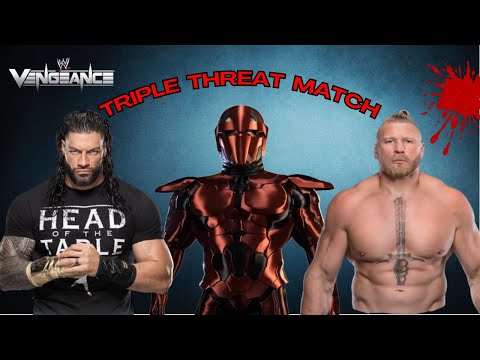 Triple Threat Match | Whol vs Roman Reigns vs Brock Lesnar | WWE Vengeance Highlights