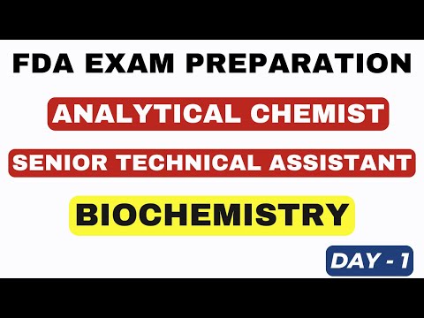 FDA EXAM PREPARATION / SENIOR TECHNICAL ASSISTANT / ANALYTICAL CHEMIST / BIOCHEMISTRY QUESTIONS