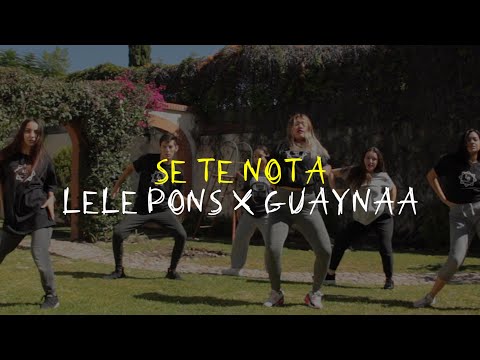 Se Te Nota-  Lele Pons & Guaynaa/ LB DANCE COMMUNITY