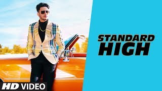 Standard High: Raman Gill (Full Song) The Kidd | Kirat Gill | Latest Punjabi Songs 2019