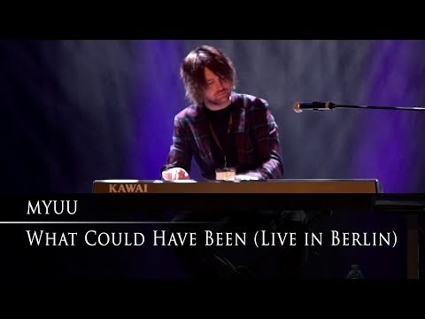 What Could Have Been (Live in Berlin) - Myuu @ AniMaCo 2018