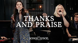 Thanks and Praise | Songs From The Soil (Live)