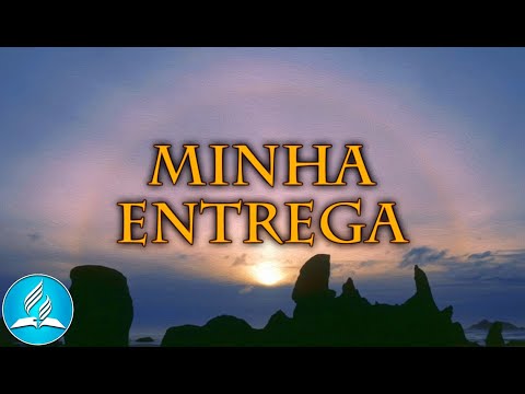 Hinário Adventista 287 - MINHA ENTREGA