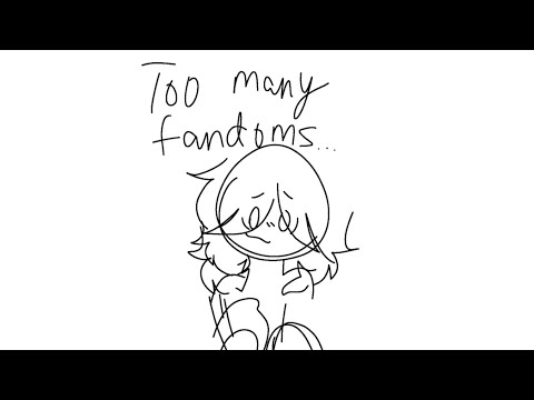 How many fandoms are you in rn?// GL2