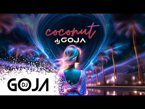 Dj Goja - Coconut (Official Single)