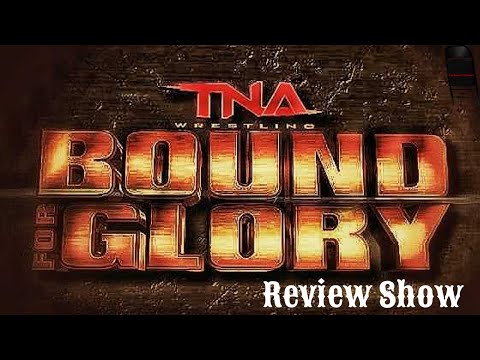 TNA Bound for Glory 2024 | Review Show