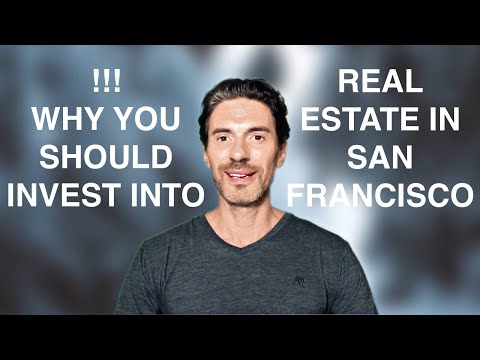 Why Should I Invest Into Real Estate in San Francisco