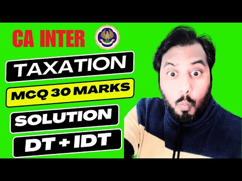 |CA Inter Taxation Paper All MCQ Solution| Direct & Indirect Tax Paper 30 Marks MCQ ICAI Sep 24 Exam