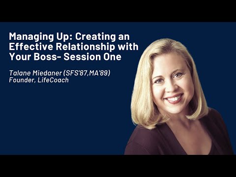 Managing Up  Creating an Effective Relationship with Your Boss (Session 1)