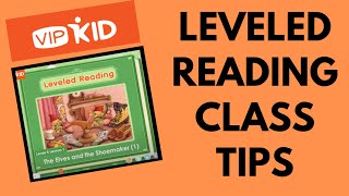 VIPKID Leveled Reader Classes- Tips and Examples!