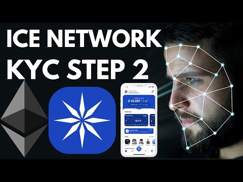 ICE NETWORK KYC STEP 2 VERIFICATION