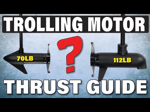 Trolling Motor Thrust Guide // How Much Power Does Your Boat Need?