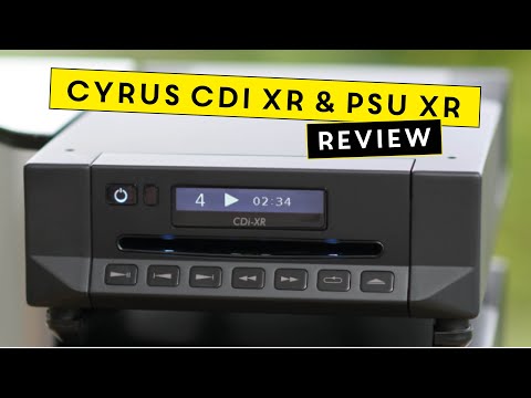 CD Players are Awesome! Cyrus CDi XR and PSU-XR REVIEW! (And a sneak preview of the Luxman D10X)