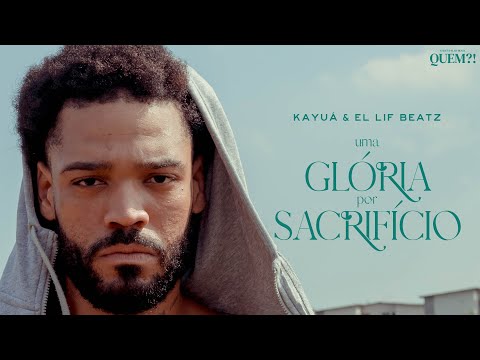 Kayuá & EL Lif Beatz - Uma Glória Por Sacrifício