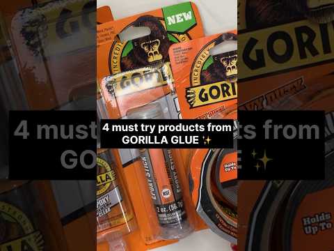 4 must try products from GORILLA GLUE ✨ #gorillaglue #diy #everdaycarry #fyp #collab