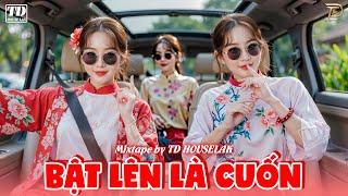 BẬT LÊN LÀ CUỐN - MIXSET DEEP HOUSE & HOUSE LAK 2025 CỰC SANG - NHẠC TRẺ REMIX VIETDEEP 8X9X XỊN