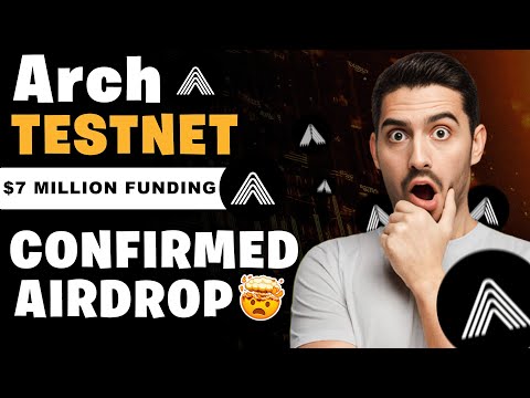 Arch Network - Confirmed Airdrop | $7 Million Funding 💰 | Full Guide Step by Step