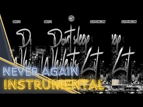 Sheff G & Lil Tecca - Never Again  INSTRUMENTAL