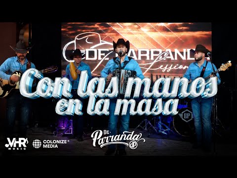 De Parranda - Con las Manos en la Masa (En Vivo)