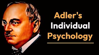 Alfred Adler Individual Psychology | Adlerian Psychology explained