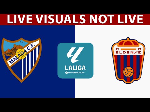 ⚽ Málaga vs Eldense LIVE | Spanish Segunda División