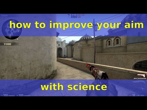 CSGO - How to Improve your Aim with SCIENCE