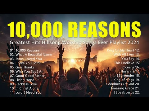 10,000 Reasons,... Greatest Hits Hillsong Worship Songs Ever Playlist 2024 - Lyrics #25