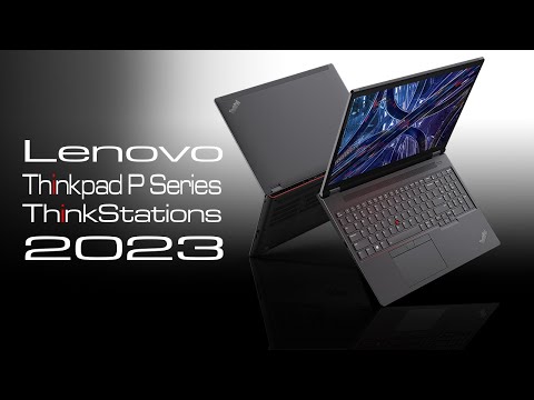 Lenovo Mobile Workstations and Workstations 2023 - ThinkPad P Series and ThinkStations