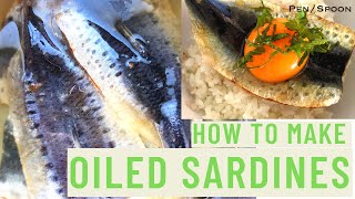 How to make homemade oiled sardines | 自家製オイルサーディンの作り方