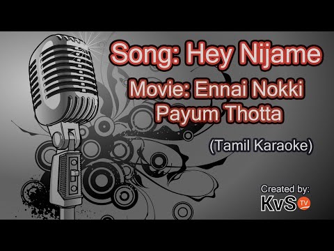 Karaoke - Hey Nijame (Tamil)