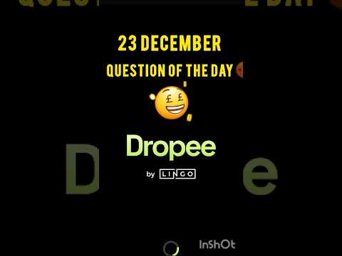 Dropee today's answer| dropee question of the day 23December | Dropee question of the day