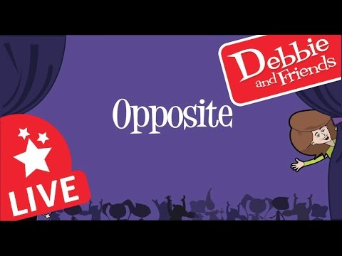 Opposite - LIVE with Debbie and Friends