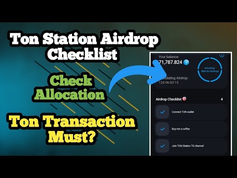 Ton Station Airdrop Checklist | Check You Are Eligible Or Not! Ton Transaction Must!