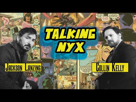 Mutantkind as Culture - talking "NYX" With Collin Kelly and Jackson Lanzing