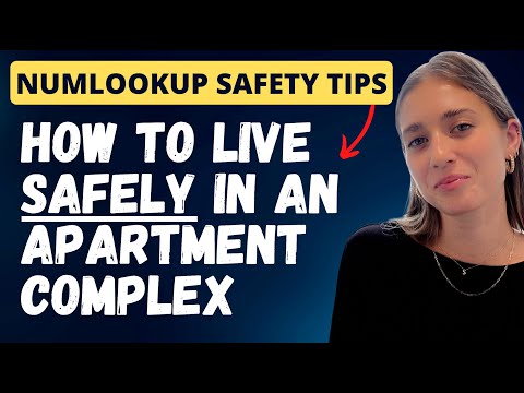 How to Live Safely in Apartment Complexes - Safety Tips by NumLookup