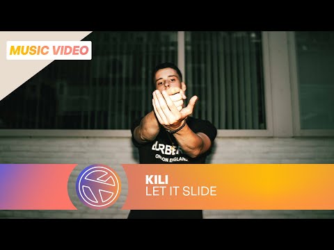 KILI - LET IT SLIDE