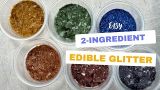 2-Ingredient Homemade Edible Glitter Recipes