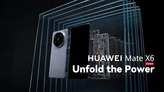 HUAWEI Mate X6 - Unfold the Power