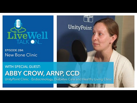 Ep. 284 - LiveWell Talk On...New Bone Clinic (Abby Crow, ARNP, CCD)