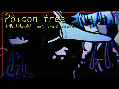 poison tree // Muichiro & Yuichiro Tokito // KNY!HWW AU // gacha