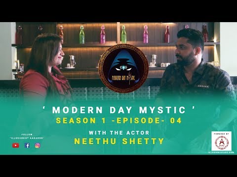 Modern Day Mystic - S01 E04 with Actor Neethu Shetty