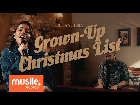 Julia Vitoria - Grown-Up Christmas List | Christmas Songs