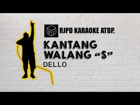 Kantang Walang S - Dello (Karaoke)